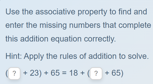 Complete the equation using properties of addition